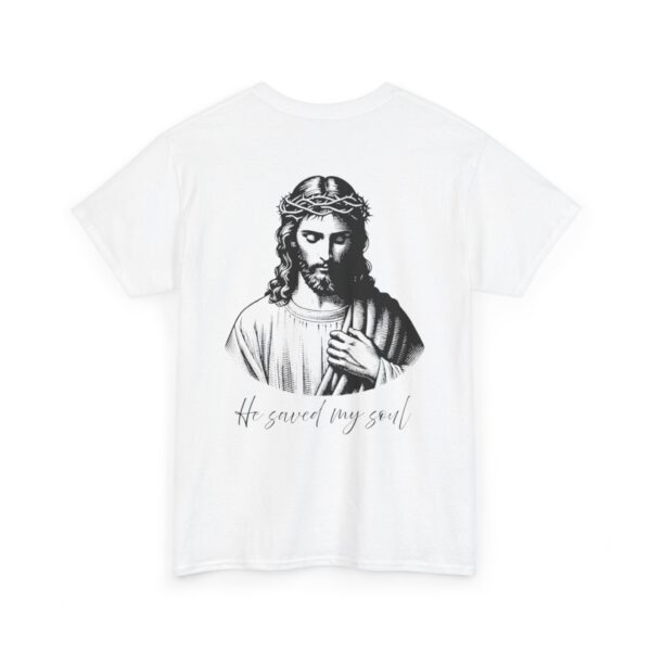 'He saved my soul' Cotton t-shirt