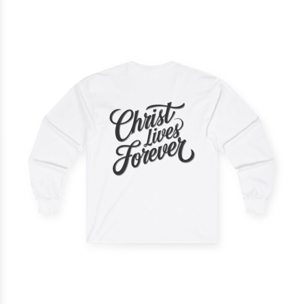 'Christ lives forever' long sleeve